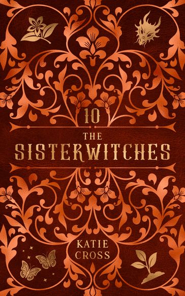 The Sisterwitches: Book 10 - Katie Cross