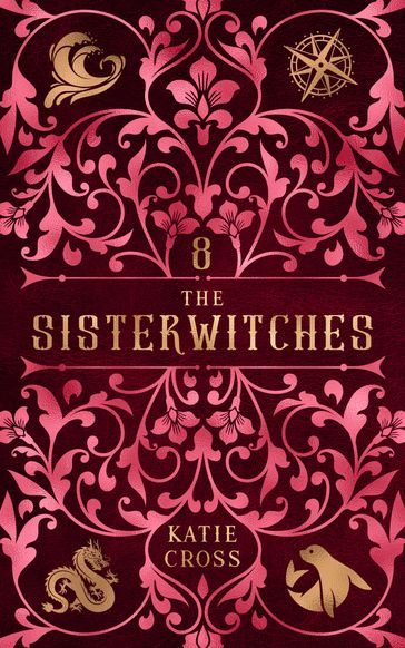 The Sisterwitches: Book 8 - Katie Cross