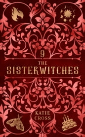 The Sisterwitches: Book 9