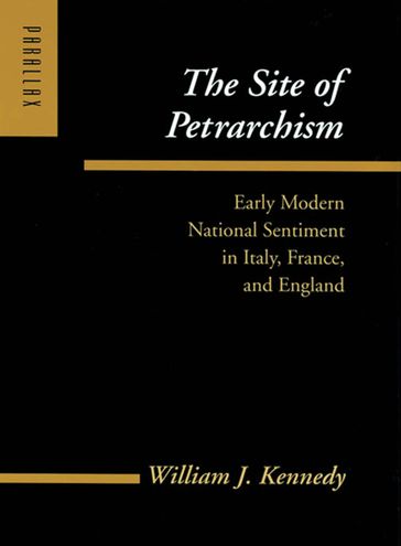 The Site of Petrarchism - William J. Kennedy