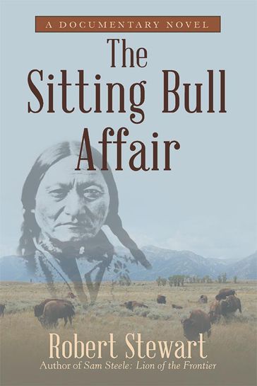 The Sitting Bull Affair - Robert Stewart