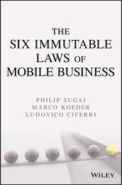 The Six Immutable Laws of Mobile Business