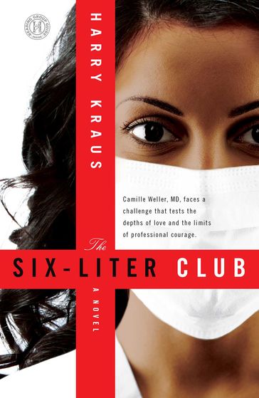 The Six-Liter Club - M.D. Harry Kraus