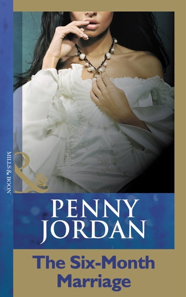 The Six-Month Marriage (Mills & Boon Modern) - Penny Jordan