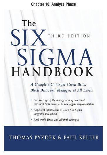 The Six Sigma Handbook, Third Edition, Chapter 10 - Analyze Phase - Thomas Pyzdek - Paul Keller