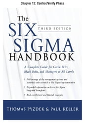 The Six Sigma Handbook, Third Edition, Chapter 12 - Control/Verify Phase