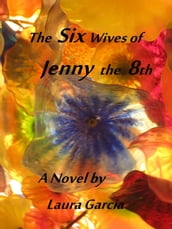 The Six Wives of Jenny the 8th