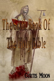 The Sixth Book Of The Holy Bible