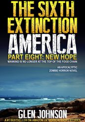 The Sixth Extinction: America Part Eight: New Hope.