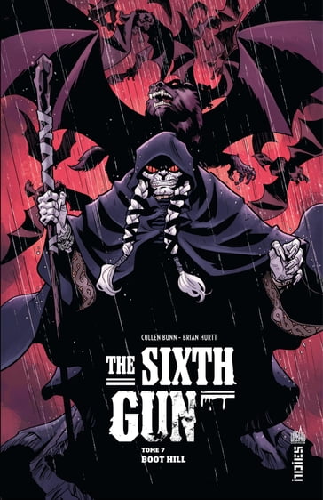 The Sixth Gun - Tome 7 - Boot Hill - Cullen Bun