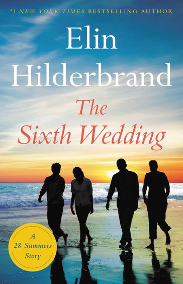 The Sixth Wedding - Elin Hilderbrand