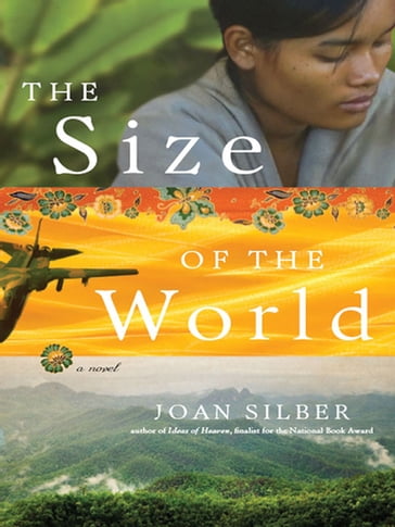 The Size of the World: A Novel - Joan Silber