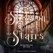 The Skeleton Under the Stairs