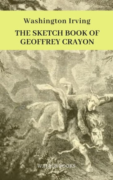 The Sketch-Book of Geoffrey Crayon - Washington Irving