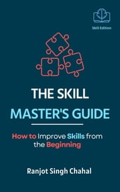 The Skill Master s Guide