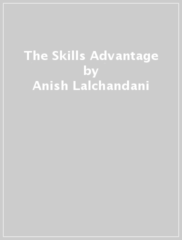 The Skills Advantage - Anish Lalchandani