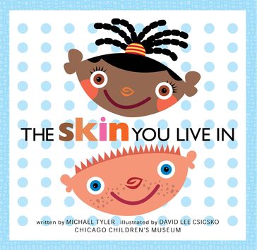 The Skin You Live In - Michael Tyler - David Lee Csicsko