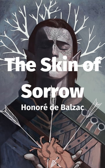 The Skin of Sorrow - Honoré de Balzac