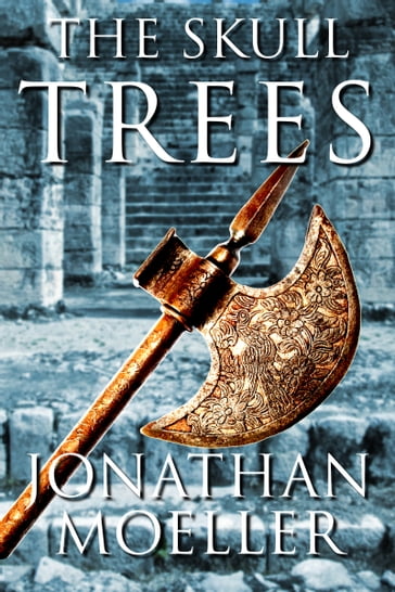 The Skull Trees - Jonathan Moeller