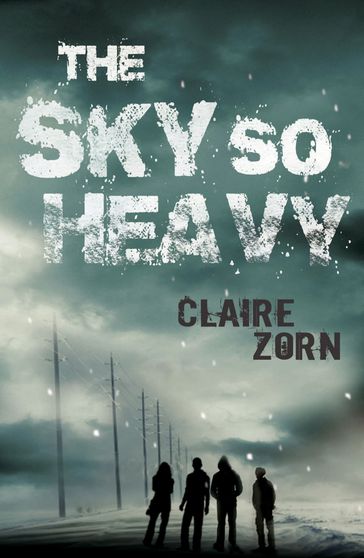 The Sky So Heavy - Claire Zorn