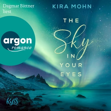 The Sky in your Eyes - Island-Reihe, Band 1 (Ungekürzte Lesung) - Kira Mohn