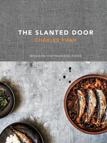 The Slanted Door - Charles Phan