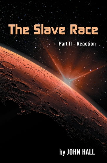 The Slave Race - John Hall