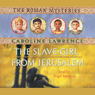 The Slave-girl from Jerusalem - Caroline Lawrence