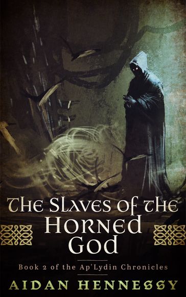 The Slaves of the Horned God - Aidan Hennessy