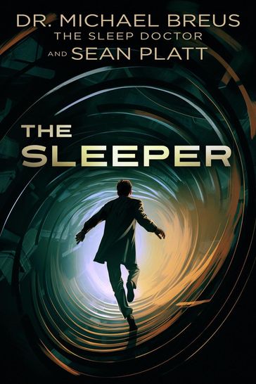 The Sleeper - Dr. Michael Breus - Sean Platt