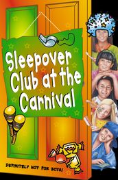 The Sleepover Club at the Carnival (The Sleepover Club, Book 41)