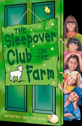 The Sleepover Club on the Farm (The Sleepover Club, Book 46)