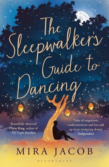 The Sleepwalker's Guide to Dancing - Mira Jacob