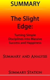 The Slight Edge   Summary