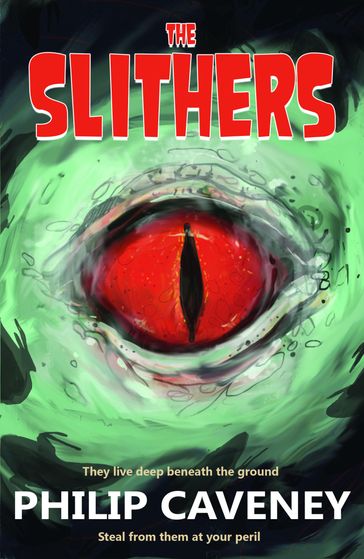 The Slithers - Philip Caveney