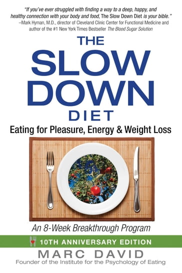 The Slow Down Diet - David Marc