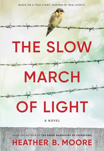 The Slow March of Light - Heather B. - Moore