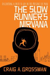 The Slow Runner s Nirvana