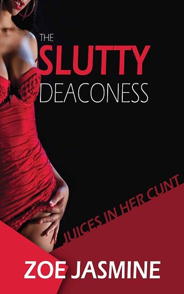 The Slutty Deaconess - Zoe Jasmine