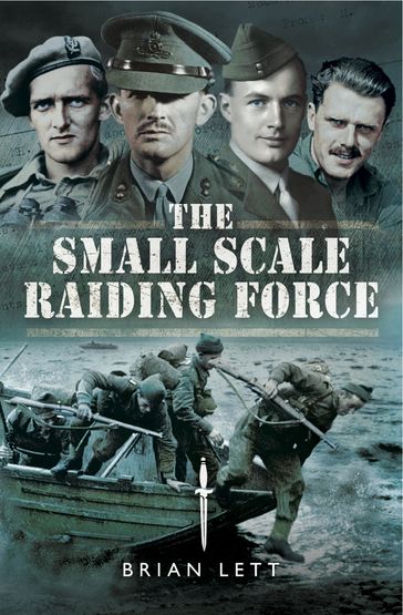 The Small Scale Raiding Force - Brian Lett