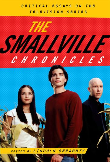The Smallville Chronicles - Lincoln Geraghty
