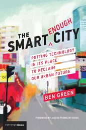 The Smart Enough City