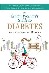 The Smart Woman s Guide to Diabetes