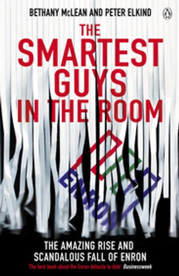 The Smartest Guys in the Room - Bethany McLean - Peter Elkind