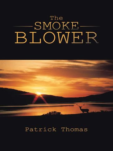 The Smoke Blower - Patrick Thomas
