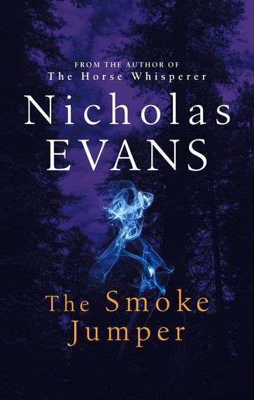 The Smoke Jumper - Nicholas Evans