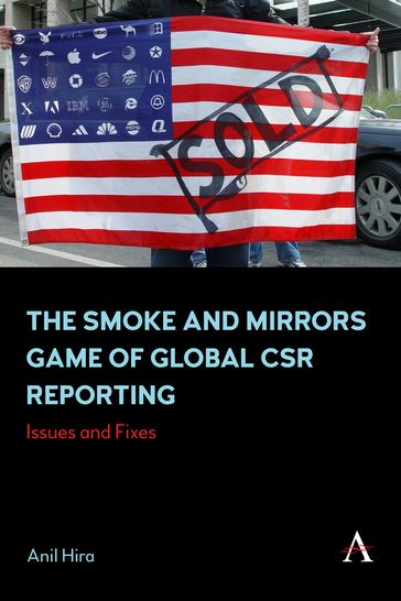 The Smoke and Mirrors Game of Global CSR Reporting - Anil Hira