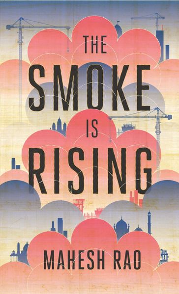 The Smoke is Rising - Mahesh Rao