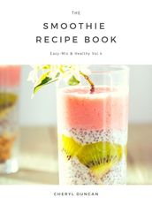 The Smoothie Recipe Book