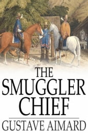 The Smuggler Chief